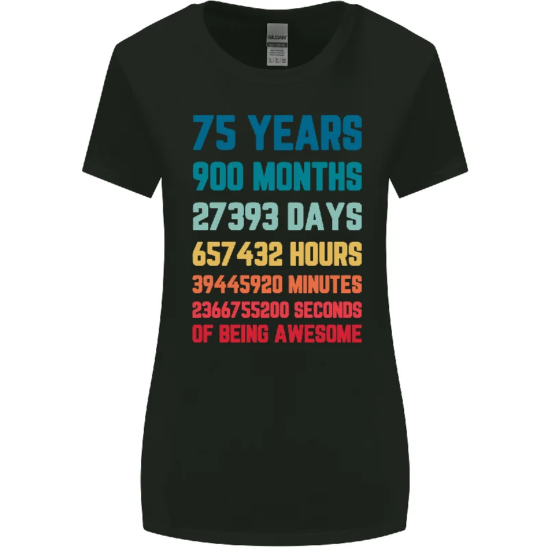 75th Birthday 75 Year Old Womens Wider Cut T-Shirt Nylon Fabric Polyester Fabric Spandex Fabric 75th Birthday 75 Year Old Womens Wider Cut T-Shirt Nylon Fabric Polyester Fabric Spandex Fabric